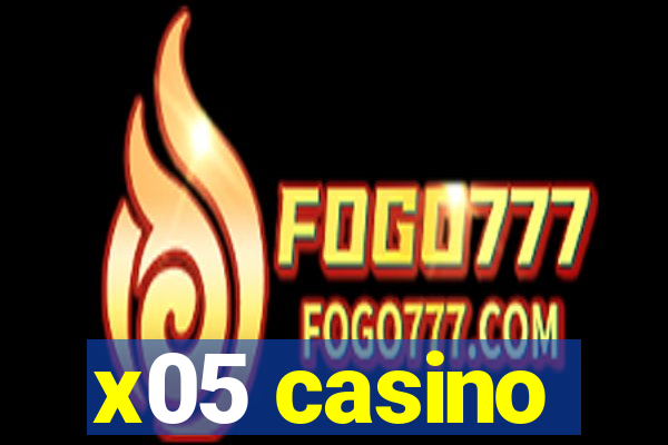 x05 casino